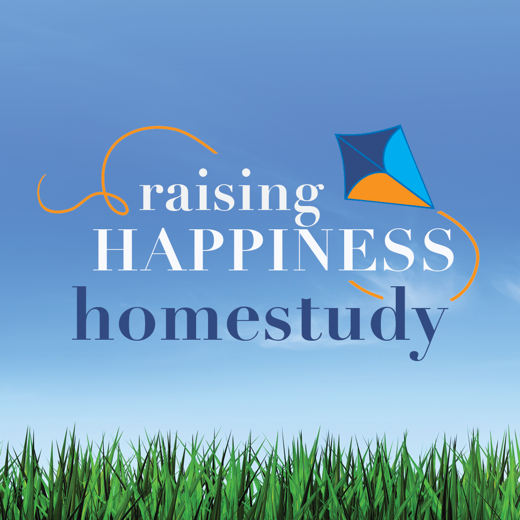 Raising Happiness Homestudy - Christine Carter