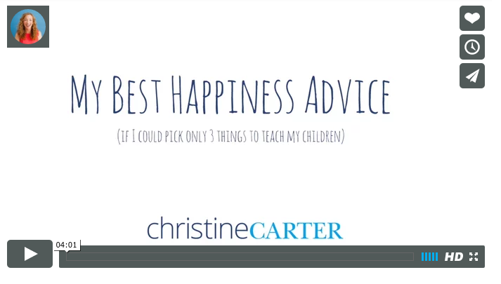 My Best Happiness Advice - Christine Carter