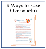 9 Ways to Ease Overwhelm - Dr. Christine Carter