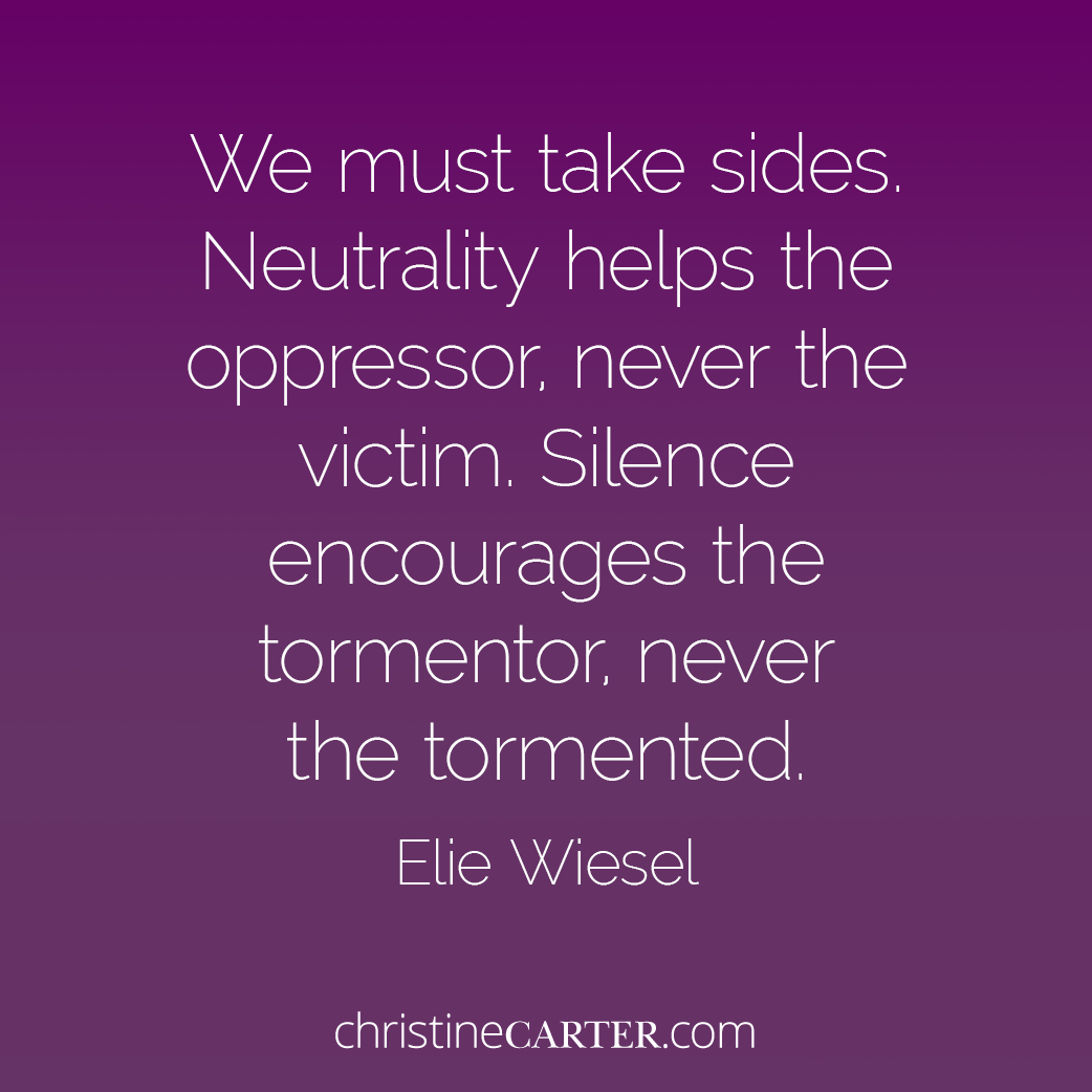 We must take sides. Neutrality helps the oppressor, never the victim. Silence encourages the tormentor, never the tormented.